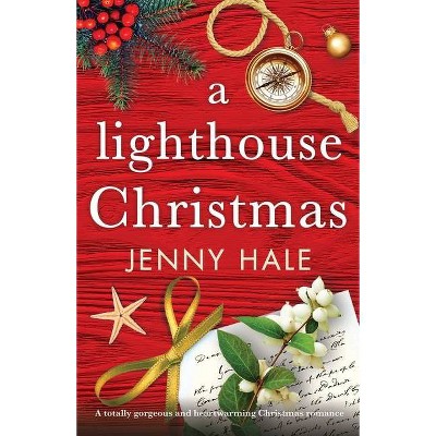 A Lighthouse Christmas - by  Jenny Hale (Paperback)