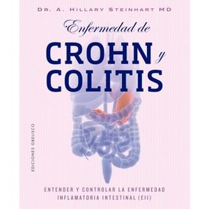 Enfermedad de Crohn Y Collitis (Enfermedad Inflamatoria Intestinal) - by  Hillary Steinhart (Paperback) - 1 of 1