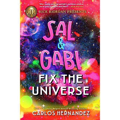 Sal and Gabi Fix the Universe (a Sal and Gabi Novel, Book 2) - by  Carlos Hernandez (Paperback)