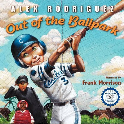 Out of the Ballpark - by  Alex Rodriguez (Paperback)