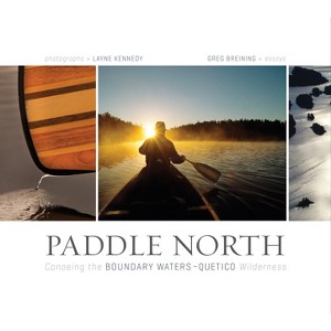 Paddle North - (Hardcover) - 1 of 1