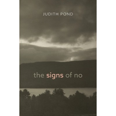 The Signs of No - (Brave & Brilliant) by  Judith Pond (Paperback)