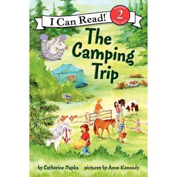The Camping Trip - (I Can Read Level 2) by  Catherine Hapka (Paperback)