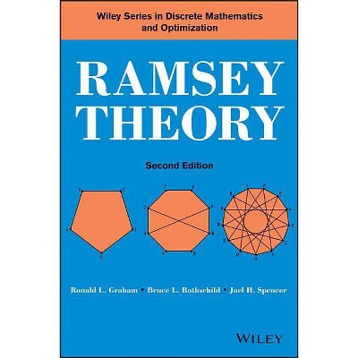 Ramsey Theory 2e P - (Wiley Discrete Mathematics and Optimization) 2nd Edition by  Ronald L Graham & Bruce L Rothschild & Joel H Spencer (Paperback)