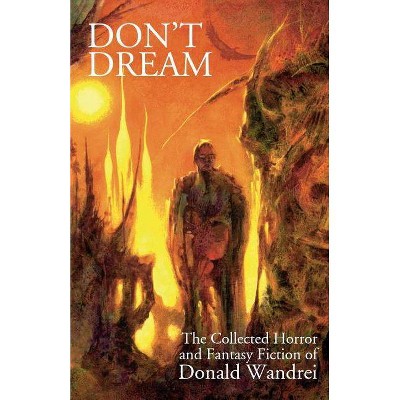 Don't Dream - by  Donald Wandrei (Paperback)