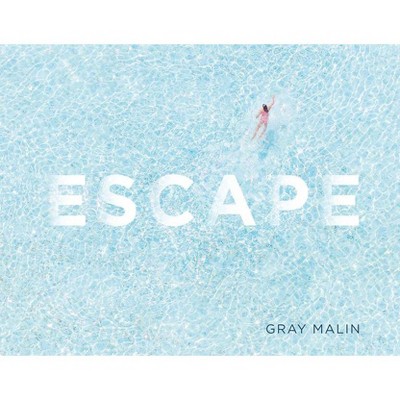 Escape - by  Gray Malin (Hardcover)