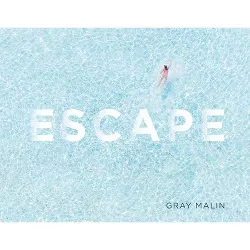 Escape - by  Gray Malin (Hardcover)