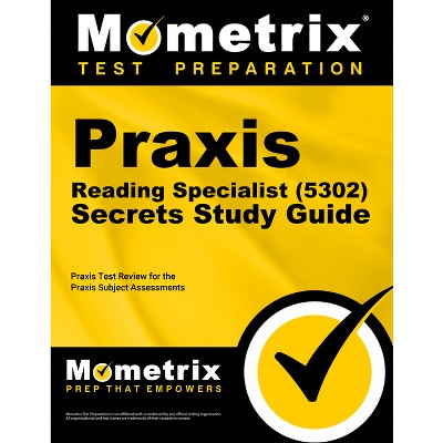PRAXIS Reading Specialist (5302) Secrets Study Guide - by  Mometrix (Paperback)