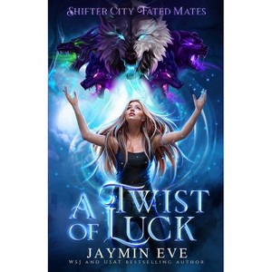 A Twist of Luck - by  Jaymin Eve (Paperback) - 1 of 1