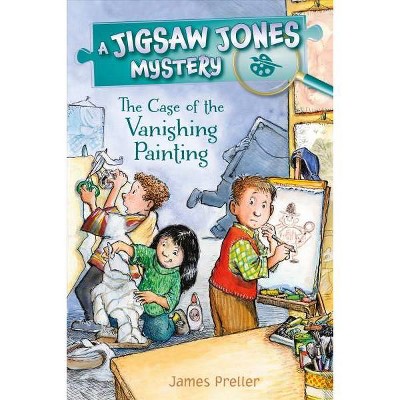 Jigsaw Jones: The Case of the Vanishing Painting - (Jigsaw Jones Mysteries) by  James Preller (Paperback)