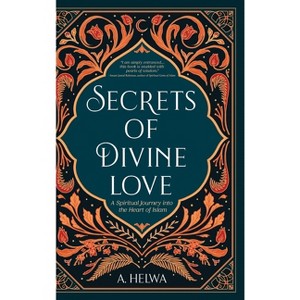 Secrets of Divine Love - by A Helwa - 1 of 1