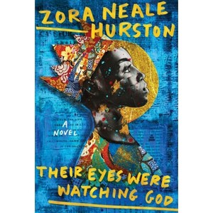 Their Eyes Were Watching God (Deluxe Edition) - by Zora Neale Hurston (Hardcover) - 1 of 1