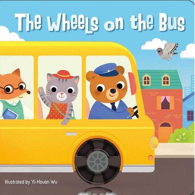 The Wheels on the Bus - (Nursery Rhyme Sliders) by  Editors of Silver Dolphin Books (Board Book)