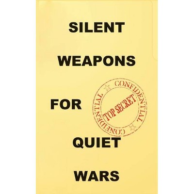 Silent Weapons for Quiet Wars - by  Anonymous (Hardcover)