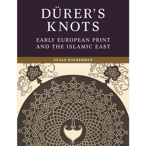 Dürer's Knots - by  Susan Dackerman (Hardcover) - 1 of 1