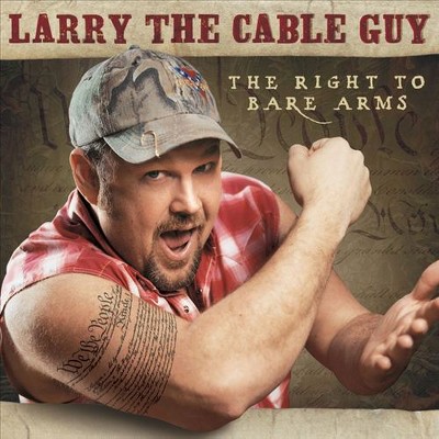Larry the Cable Guy - The Right to Bare Arms (CD)