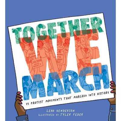 Together We March - by  Leah Henderson (Hardcover)