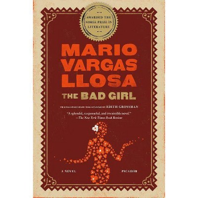 The Bad Girl - by  Mario Vargas Llosa (Paperback)