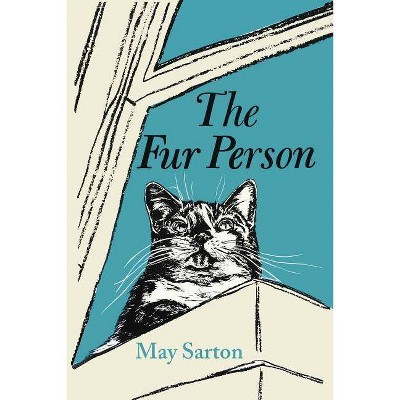 The Fur Person - by  May Sarton (Paperback)