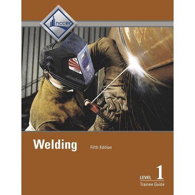 Welding Level 1 Trainee Guide - 5th Edition,Annotated by  Nccer (Paperback)