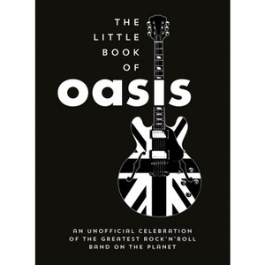 The Little Book of Oasis - by  Summersdale Publishers (Hardcover) - 1 of 1