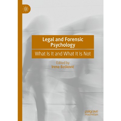 Legal and Forensic Psychology - by  Irena Boskovic (Hardcover)