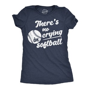 Womens Funny T Shirts Theres No Crying In Softball Sarcastic Graphic Novelty Tee for Ladies - Crazy Dog Women's T Shirt With Sarcastic Sayings - 1 of 4
