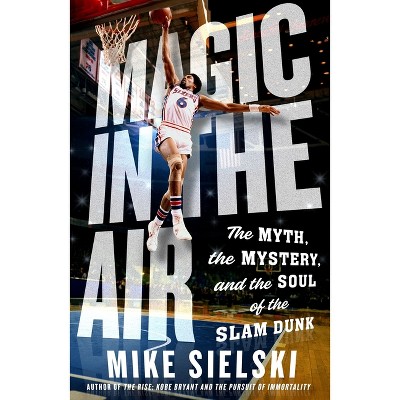 Magic in the Air - by Mike Sielski