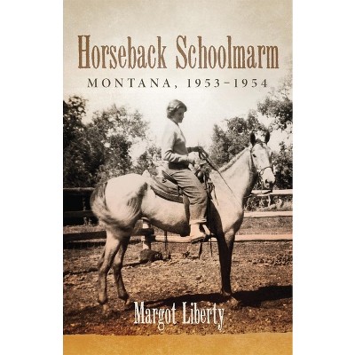 Horseback Schoolmarm - by Margot Liberty
