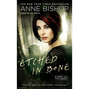 Etched in Bone - (Novel of the Others) by  Anne Bishop (Paperback) - 1 of 1