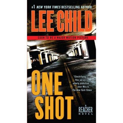 One Shot ( Jack Reacher) (Reprint, Media Tie In) (Paperback) by Lee Child