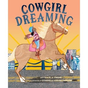 Cowgirl Dreaming - by  R J Owens (Hardcover) - 1 of 1