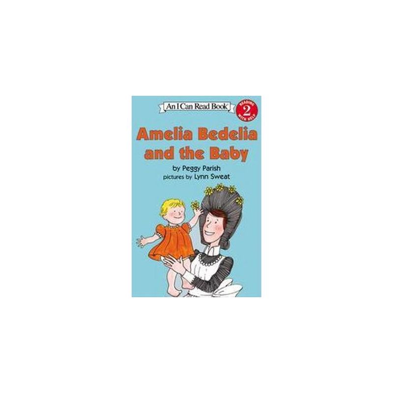 Amelia Bedelia And The Baby ( Amelia Bedelia/I Can Read) (Reissue) (Paperback) by Peggy Parish, 1 of 2