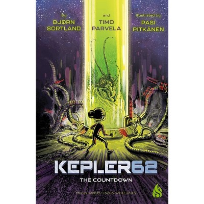 The Countdown - (Kepler62) by  Bjørn Sortland & Timo Parvela (Hardcover)