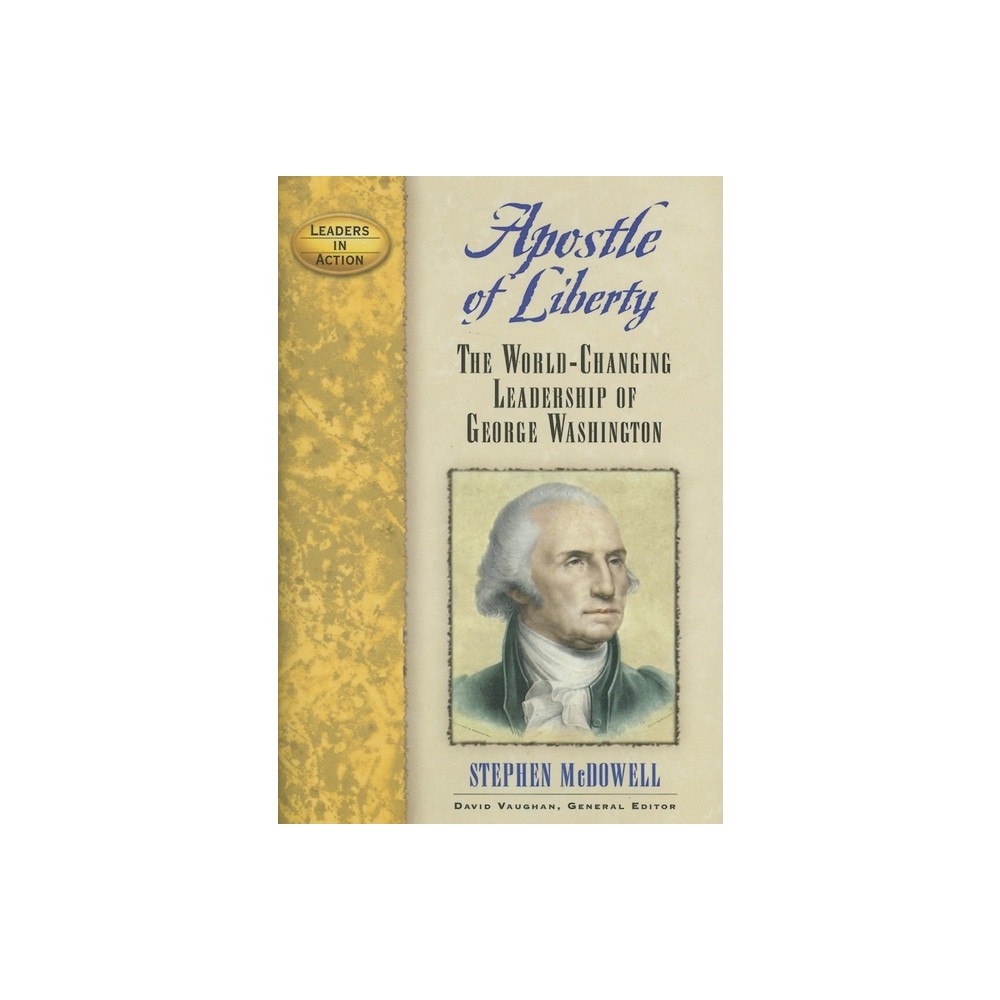 ISBN 9781684423491 product image for Apostle of Liberty - (Leaders in Action) by Stephen McDowell (Paperback) | upcitemdb.com