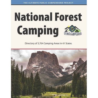 National Forest Camping - by  Ultimate Campgrounds (Paperback)