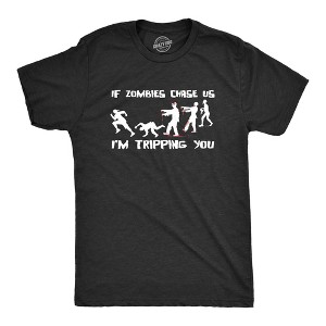 Mens If Zombies Chase Us Im Tripping You Funny Graphic Novelty Halloween T shirt - Crazy Dog Men's T Shirt - 1 of 4