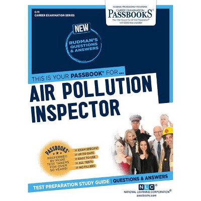 Air Pollution Inspector, 11 - (Career Examination) by  National Learning Corporation (Paperback)