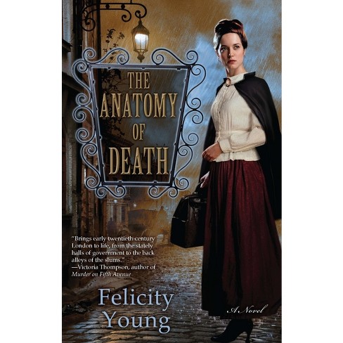 The Anatomy of Death - (Dr. Dody McCleland Mystery) by  Felicity Young (Paperback) - image 1 of 1