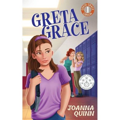 Greta Grace - (Greta Grace Gibson) by  Joanna Quinn (Paperback)