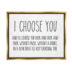 Stupell Industries I Choose You Romantic Framed Floater Canvas Wall Art - 1 of 4