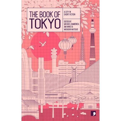 The Book of Tokyo - (Reading the City) by  Osamu Hashimoto (Paperback)