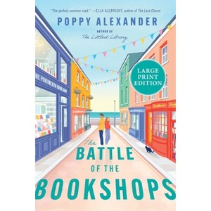 The Battle of the Bookshops - Large Print by  Poppy Alexander (Paperback) - 1 of 1