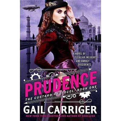 Prudence - (Custard Protocol) by  Gail Carriger (Paperback)