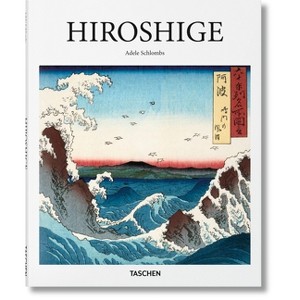 Hiroshige - (Basic Art) by  Adele Schlombs (Hardcover) - 1 of 1