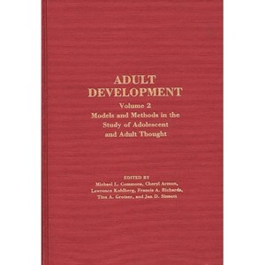 Adult Development - by  Michael L Commons & Cheryl Armon & Francis a Richards (Hardcover) - 1 of 1