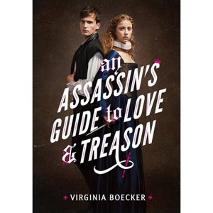 An Assassin's Guide to Love and Treason - by  Virginia Boecker (Paperback) - 1 of 1