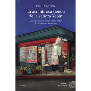 Asombrosa Tienda de la Señora Teom, La - by  Kim Ho-yeon (Paperback) - 1 of 1