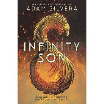 Infinity Son - (Infinity Cycle) by Adam Silvera