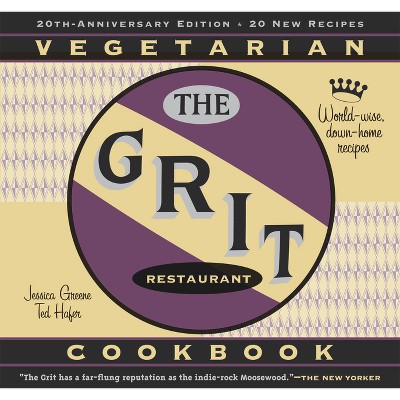 The Grit Cookbook - 20th Edition by  Jessica Greene & Ted Hafer (Paperback)